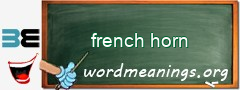 WordMeaning blackboard for french horn